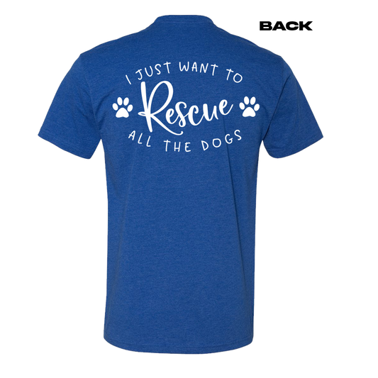 'I Just Want To Rescue All The Dogs' T-shirt