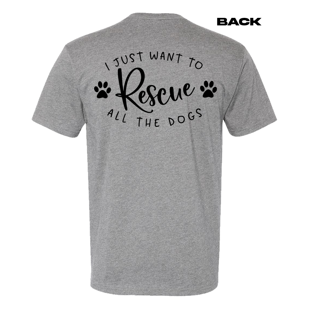 'I Just Want To Rescue All The Dogs' T-shirt