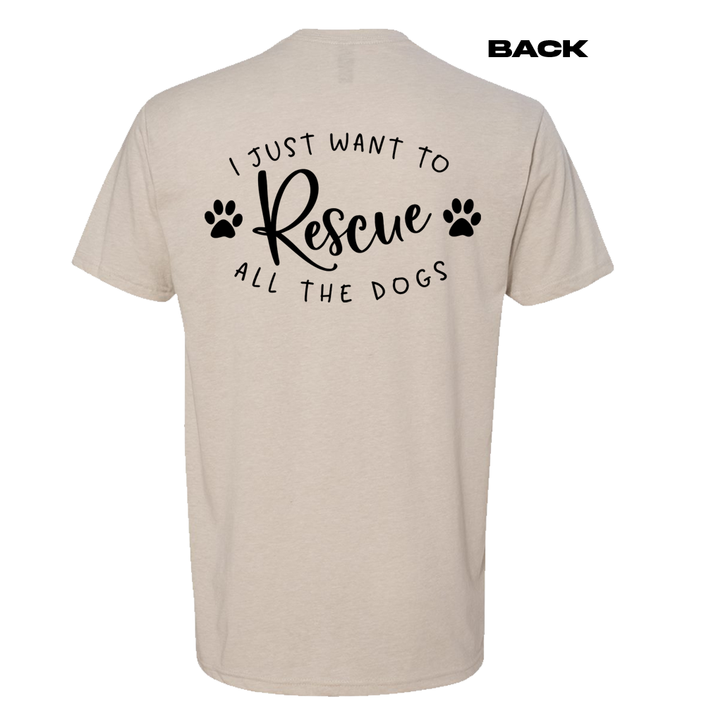 'I Just Want To Rescue All The Dogs' T-shirt